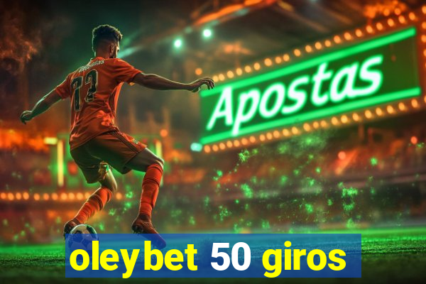 oleybet 50 giros